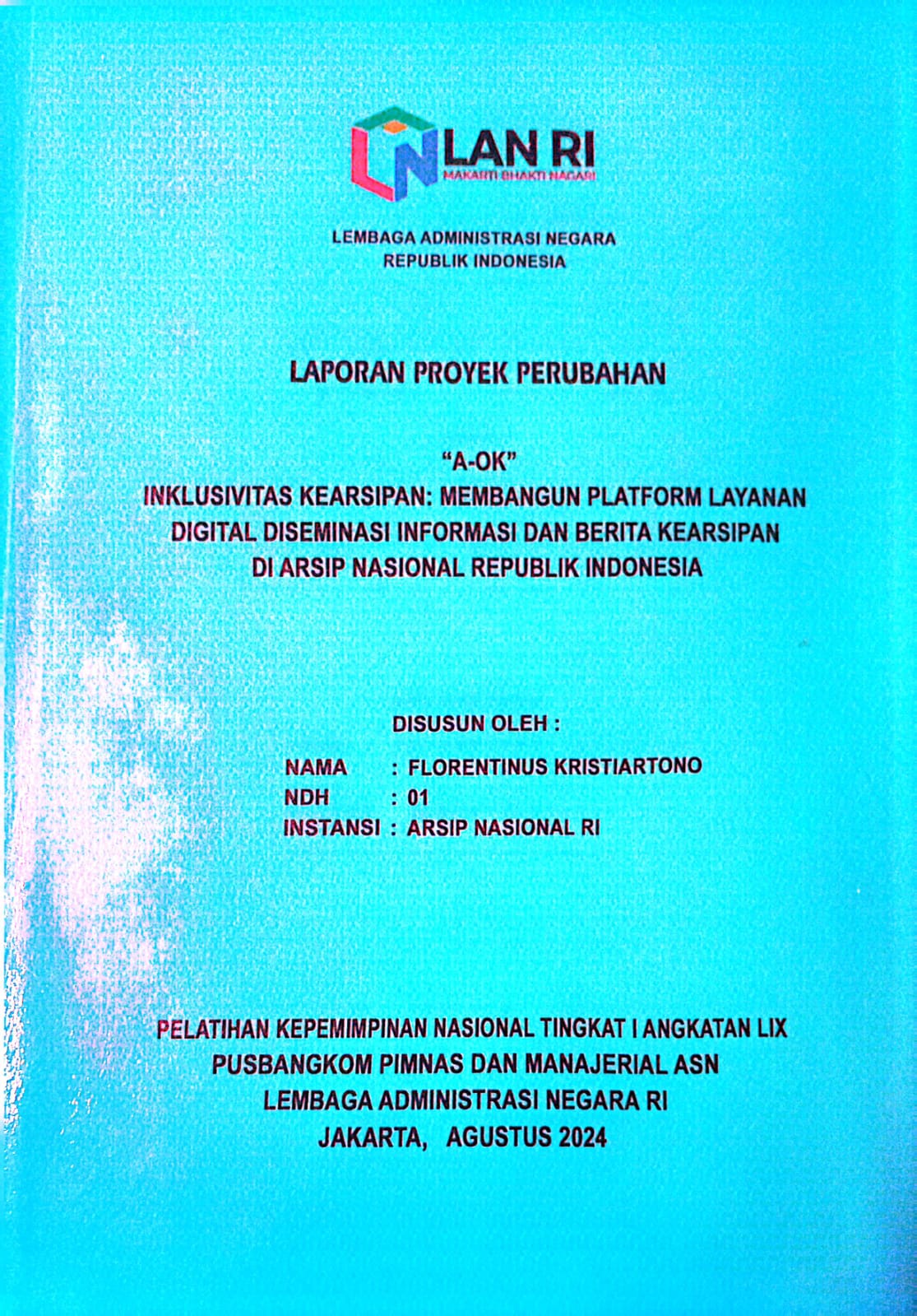 Cover Inklusivitas Kearsipan: Membangun Platform Layanan Digital Diseminasi Informasi Dan Berita Kearsipan Di ANRI  Florentinus Kristianto