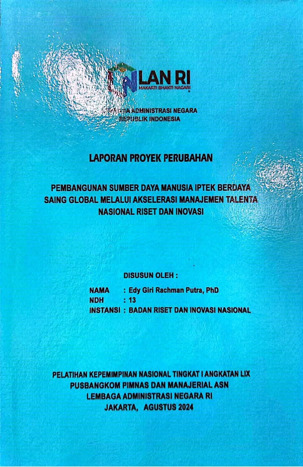 Sampul Pembangunan Sumber Daya Manusia IPTEK Berdaya Saing Global Melalui Akselerasi Manajemen Talenta Nasional Riset Dan Inovasi / Edy Giri Rachman Putra