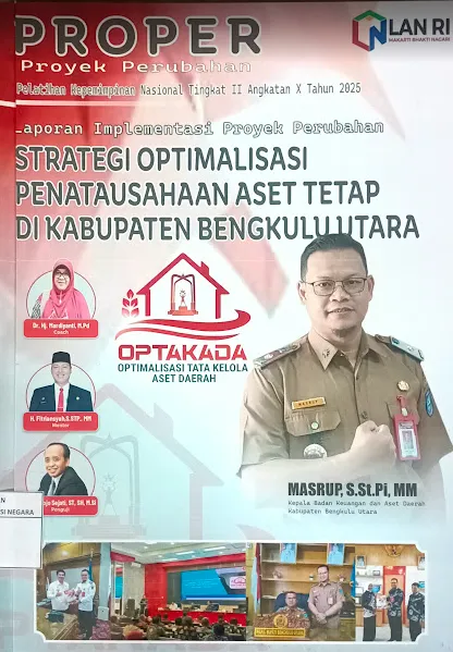 Cover Strategi Optimalisasi Penatausahaan Aset Tetap di Kabupaten Bengkulu Utara / Masrup
