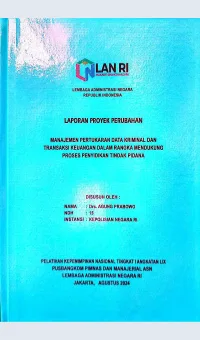 Manajemen Pertukaraan Data Kriminal Dan TRaksaksi Keuangan Dalam Rangka Mendukung Proses Penyidikan Tindak Pidana / Agung Prabowo