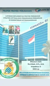 Strategi Optimalisasi Penanganan Pengaduan di Kementerian Ketenagakerjaan / Nurhijab